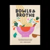 Bowls & Broths