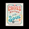 Cross Stitch For The Soul