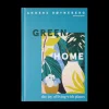 Green Home - The Joy Of Living With Plants